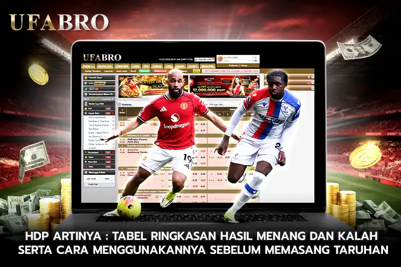 HDP Artinya Tabel Ringkasan Hasil Menang dan Kalah serta Cara Menggunakannya Sebelum Memasang Taruhan