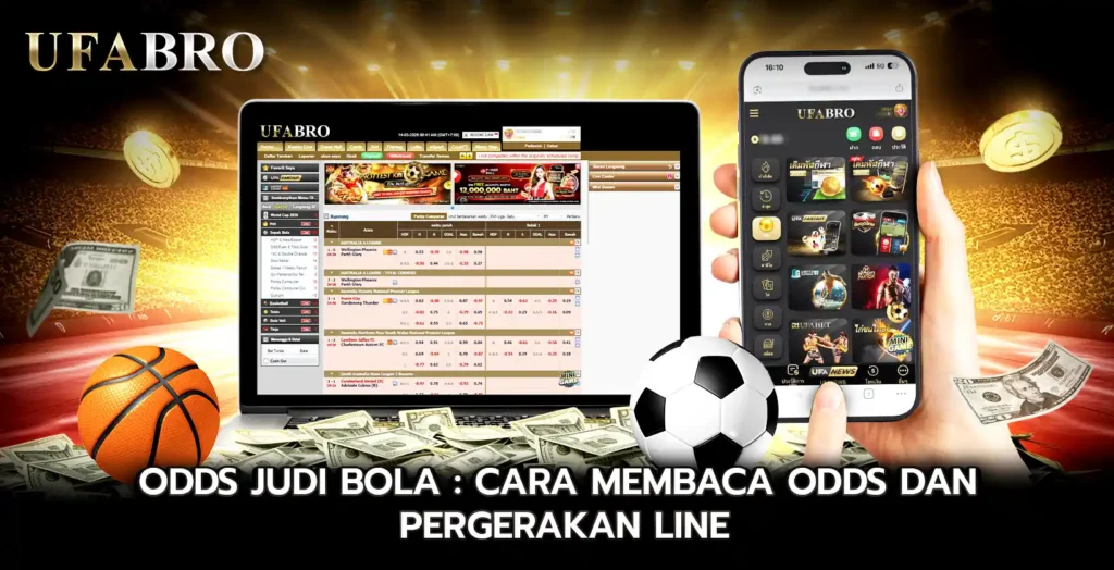 Odds Judi Bola Cara Membaca Odds dan Pergerakan Line